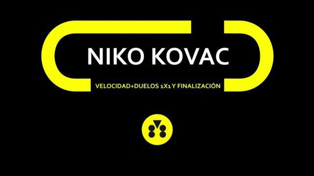 NIKO KOVAC, VELOCIDAD, DUELOS Y FINALIZACIÓN