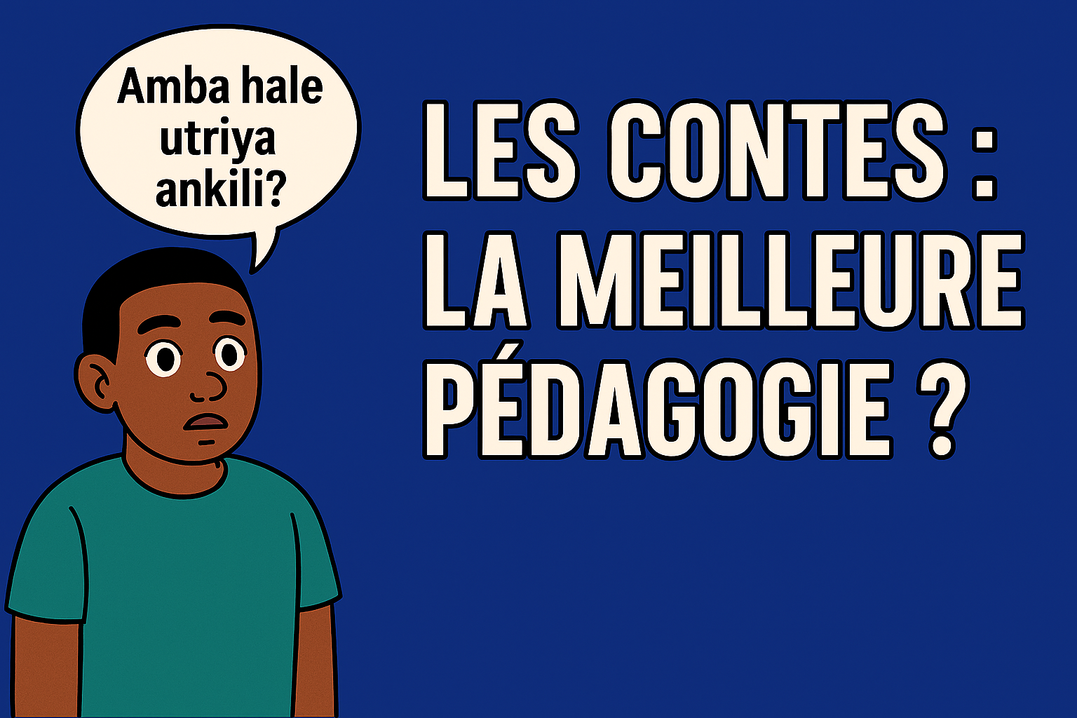 La puissance pédagogique des contes.