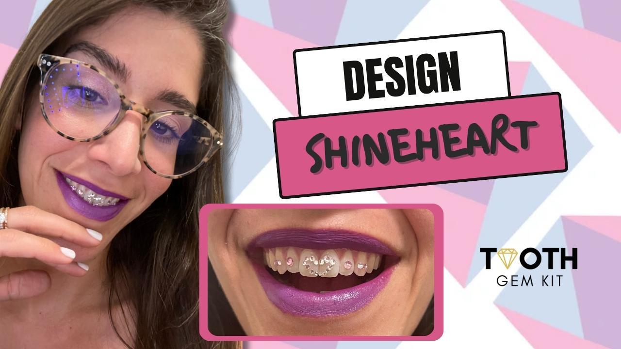 ShineHeart Design: Dazzling Tooth Gem Design!