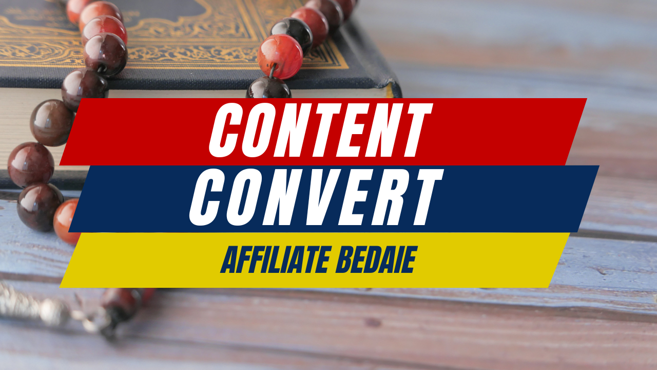 Content Convert Affiliate BeDaie