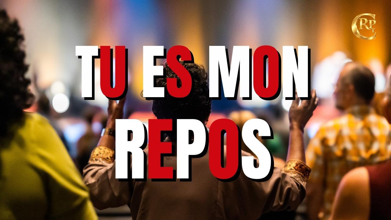 Tu es mon repos