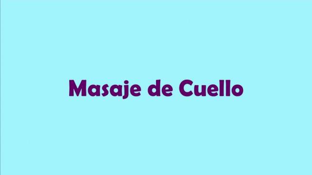 Cabeza y Cuello - Masaje Cuello