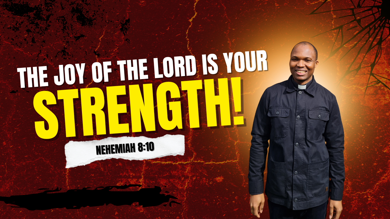 How God’s Joy Can Change Your Life! (Nehemiah 8:10)