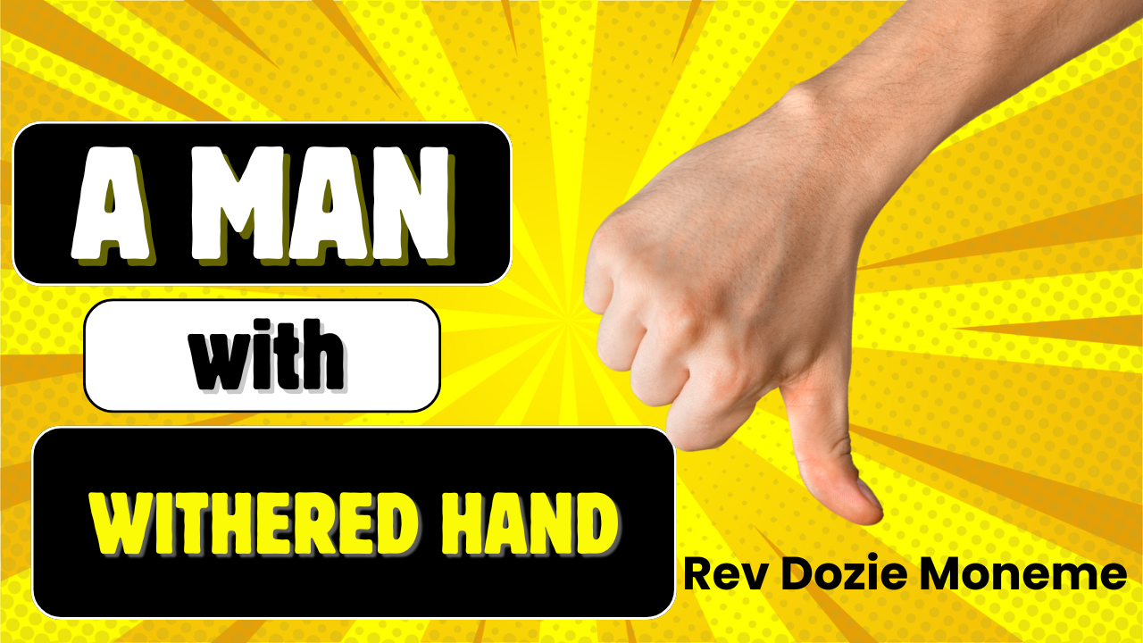 A Man with a Withered Hand