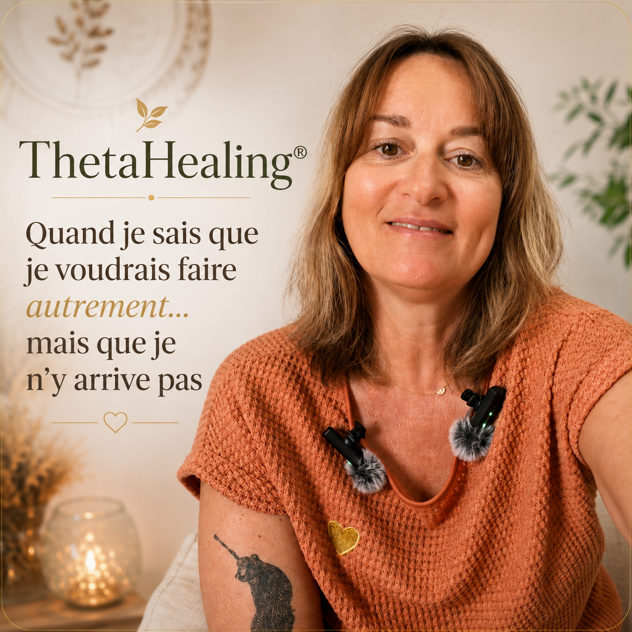 ThetaHealing® : quand je sais que je voudrais faire autrement… mais que je n’y arrive pas