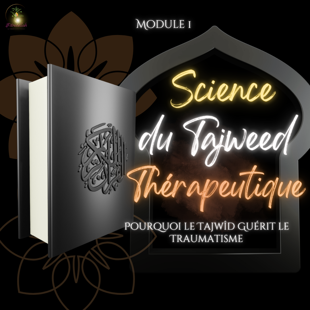 La Science du Tajwîd Thérapeutique