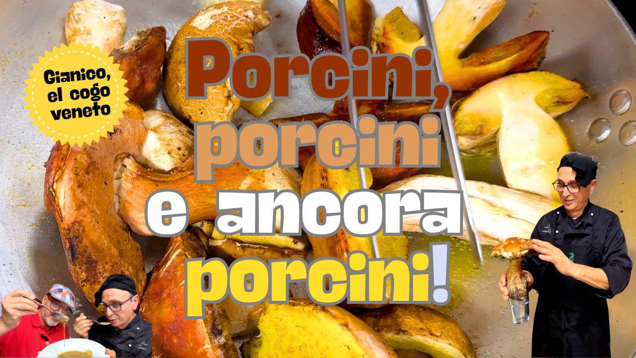 Porcini, porcini e ancora porcini!